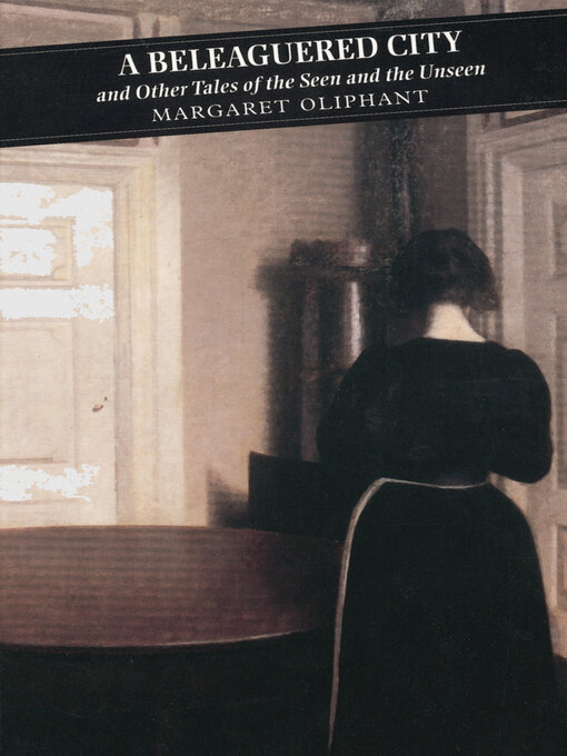 Title details for A Beleaguered City by Margaret Oliphant - Available